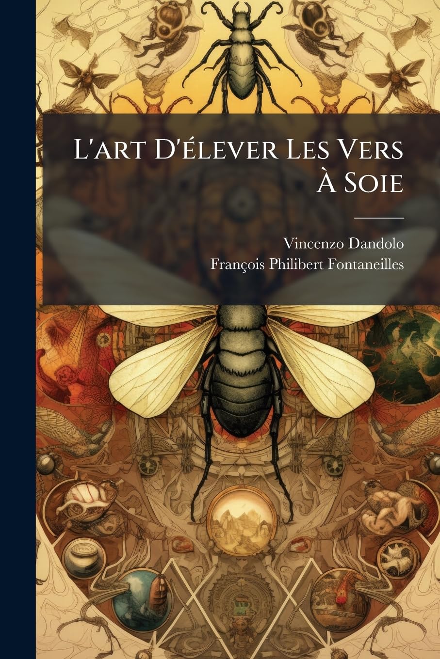 L'Art d'Élever Les Vers À Soie book