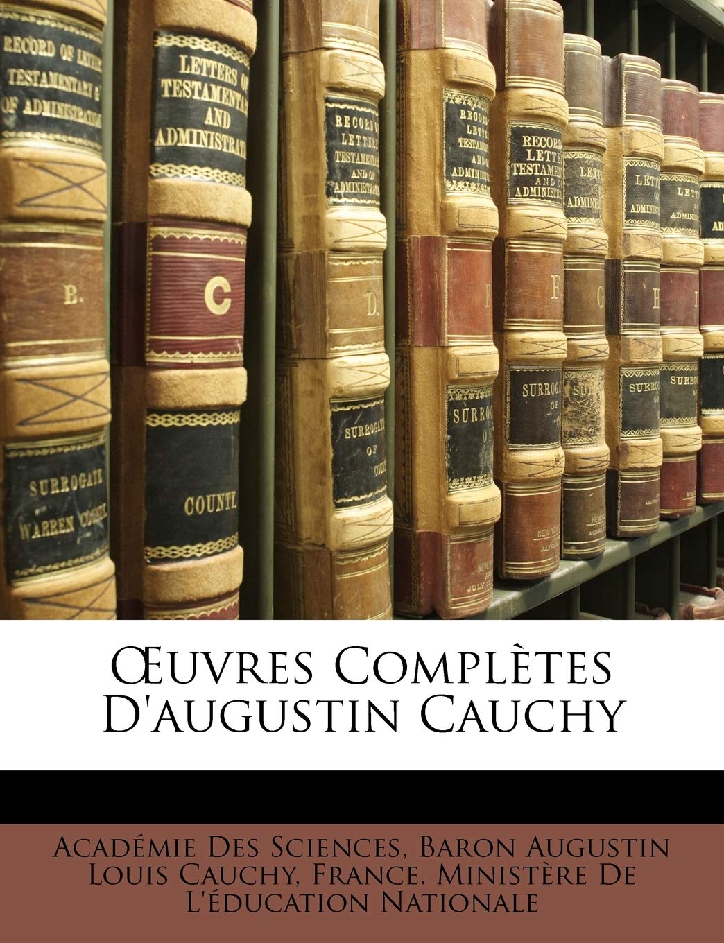 Oeuvres Complètes d'Augustin Cauchy book