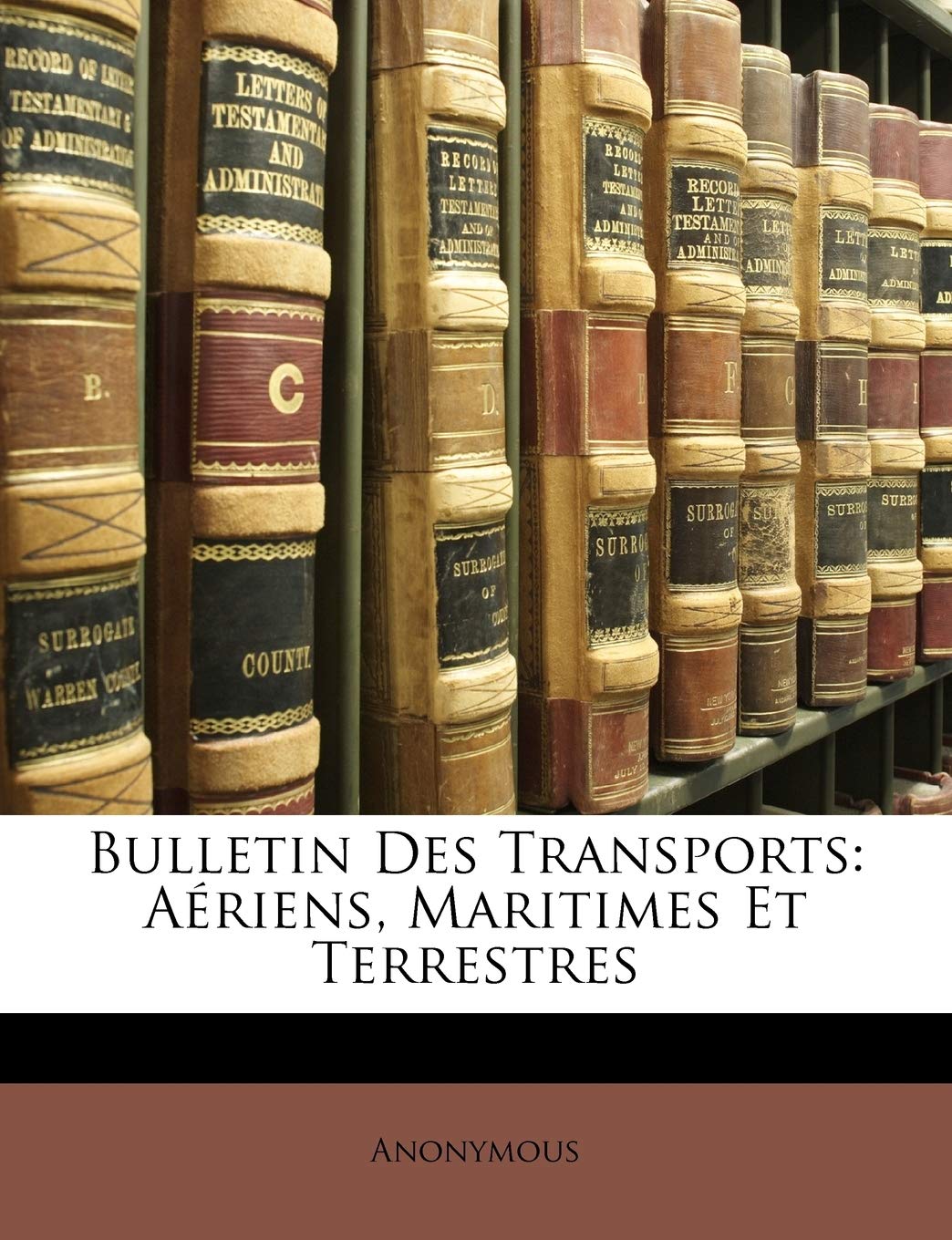 Bulletin Des Transports: Aériens, Maritimes Et Terrestres Books