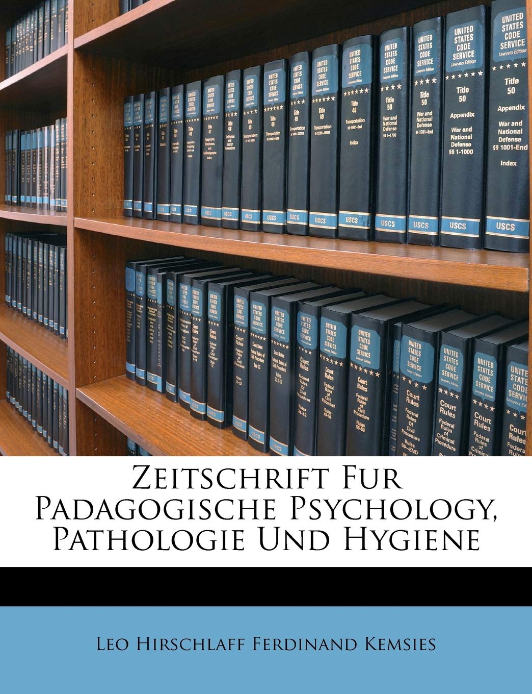 Zeitschrift Fur Padagogische Psychology, Pathologie Und Hygiene, VI Jahrgang Politics & History