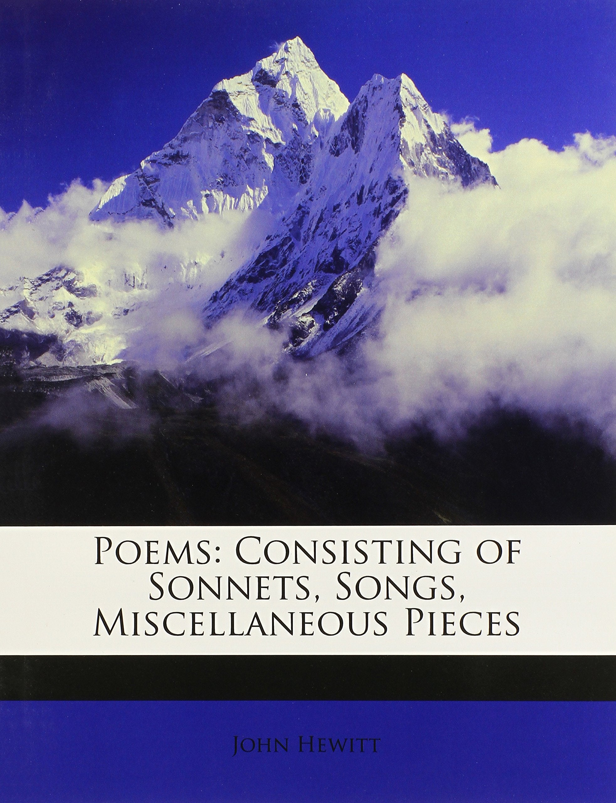 Poems: Consisting of Sonnets, Songs, Miscellaneous Pieces Politics & History
