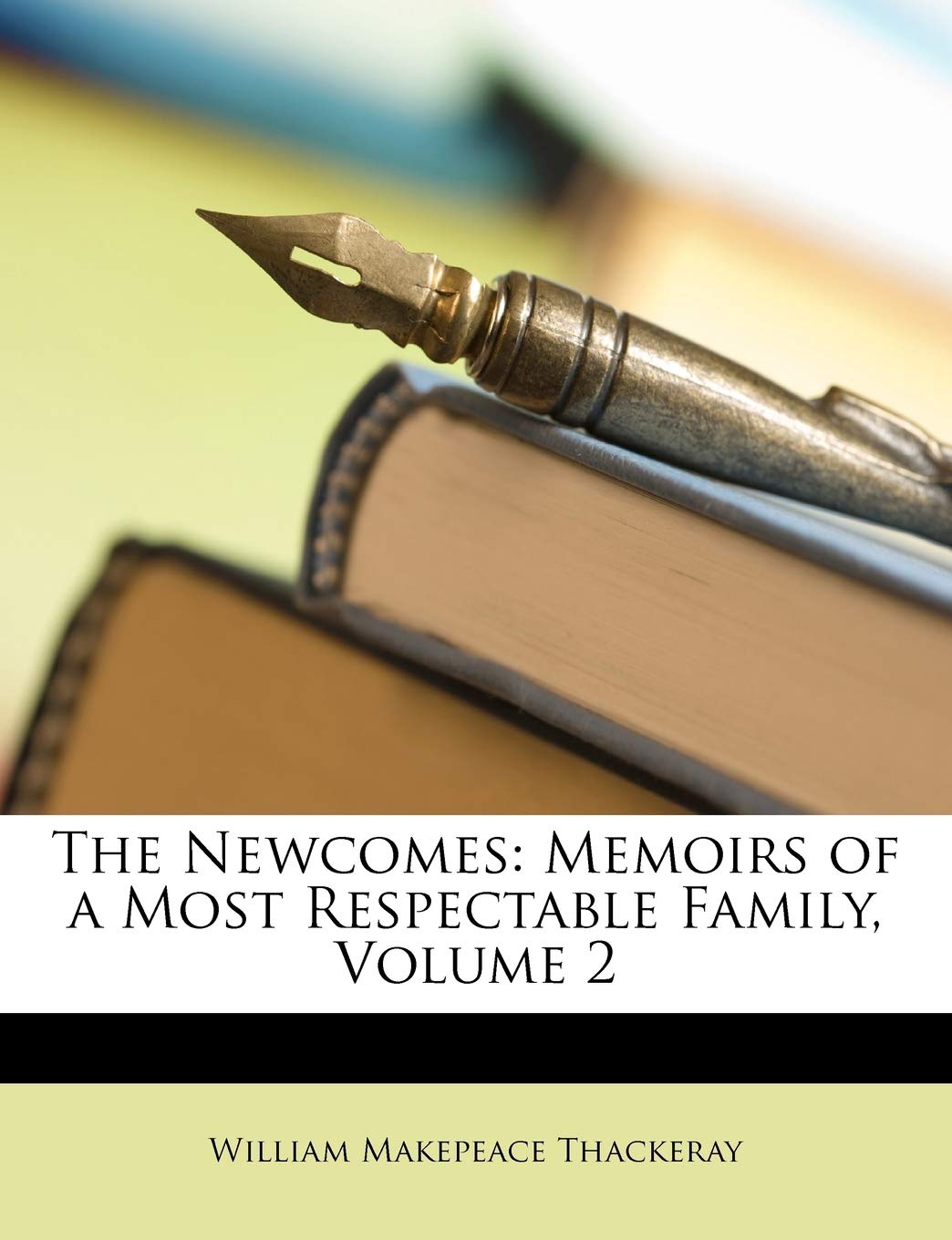 The Newcomes: Memoirs of a Most Respectable Family, Volume 2 Contemporary literature