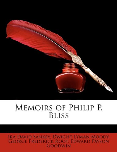 Memoirs of Philip P. Bliss Contemporary literature