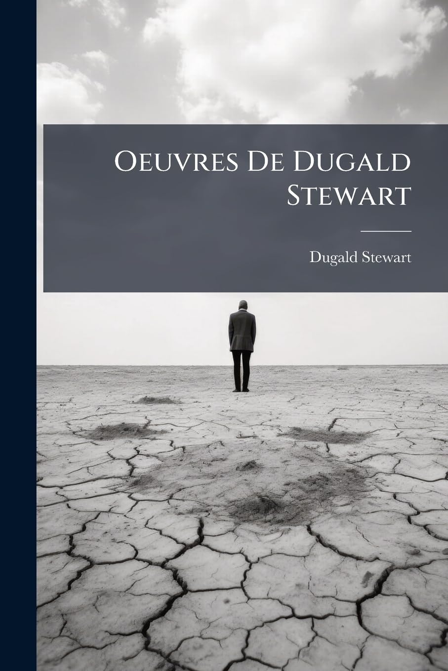 Oeuvres de Dugald Stewart: Esquisses de Philosophie Morale / Traduites de l'Anglais Par Th. Jouffroy book