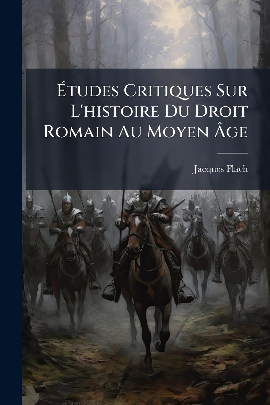 Études Critiques Sur L'histoire Du Droit Romain Au Moyen Âge book