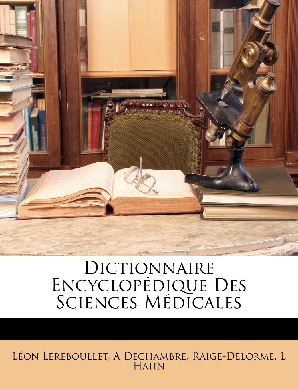 Dictionnaire Encyclopedique Des Sciences Medicales book