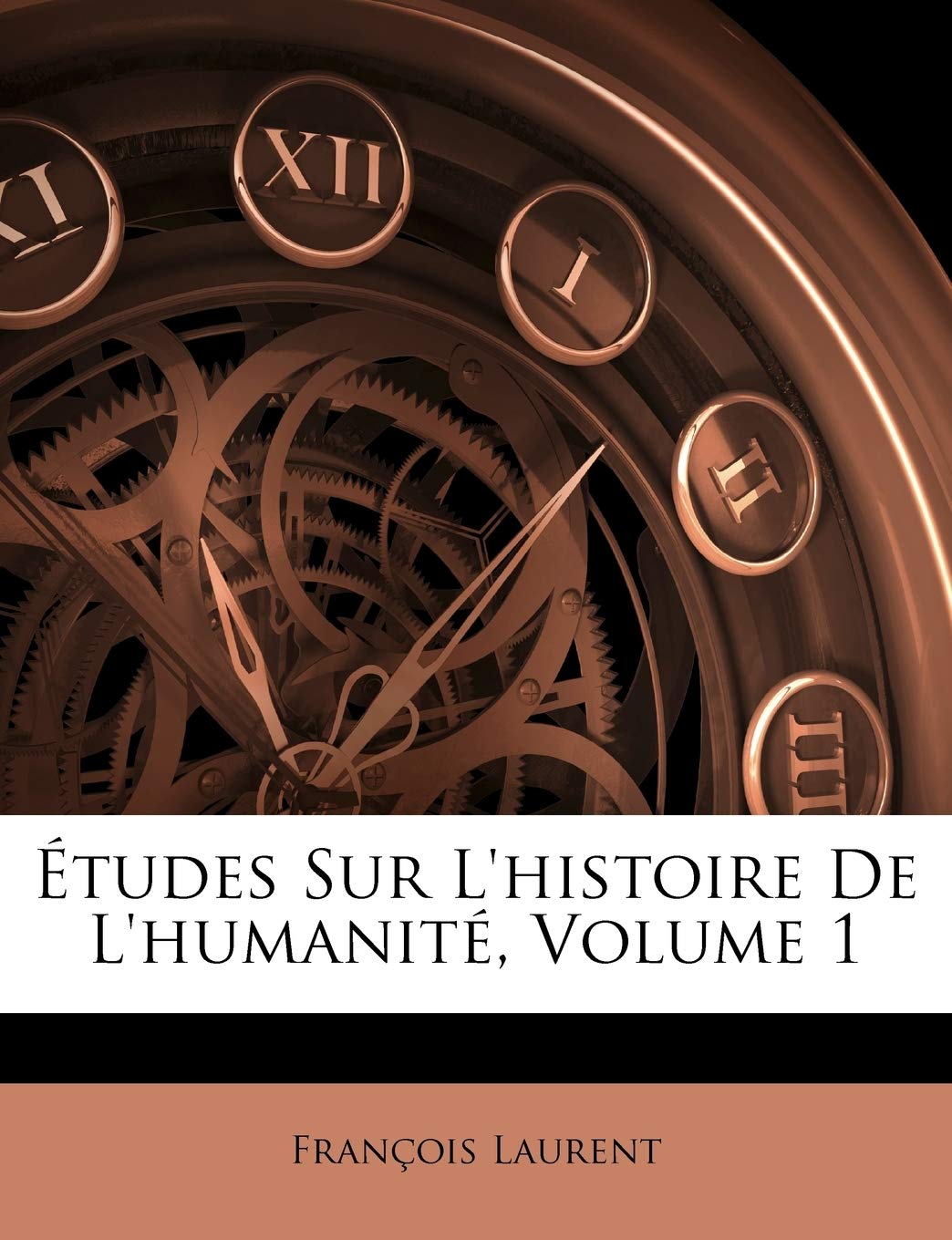 Études Sur L'histoire De L'humanité, Volume 1 book