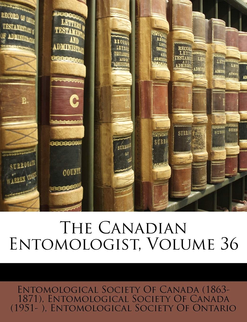 The Canadian Entomologist, Volume 36 Books
