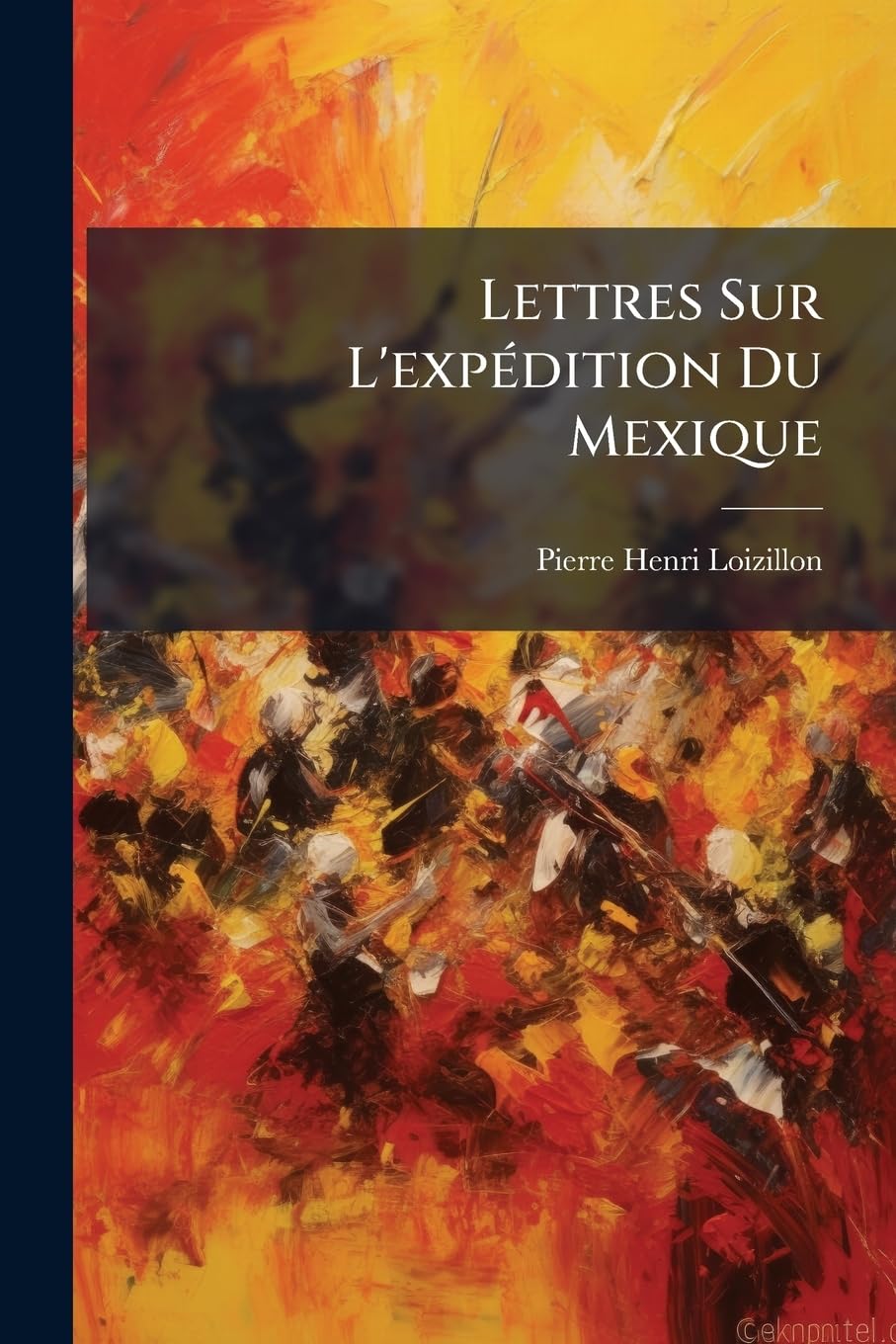 Lettres Sur l'Expédition Du Mexique book
