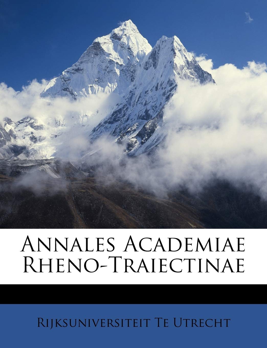 Annales Academiae Rheno-Traiectinae Politics & History