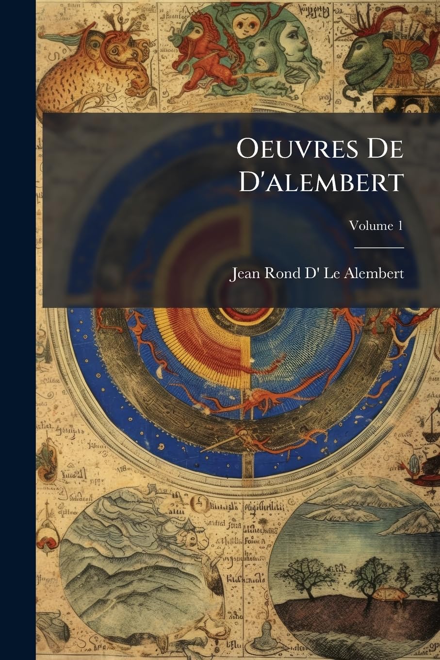 Oeuvres De D'alembert, Volume 1 book