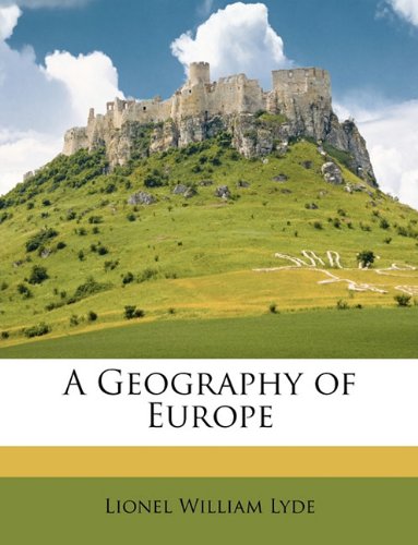 A Geography of Europe Politics & History