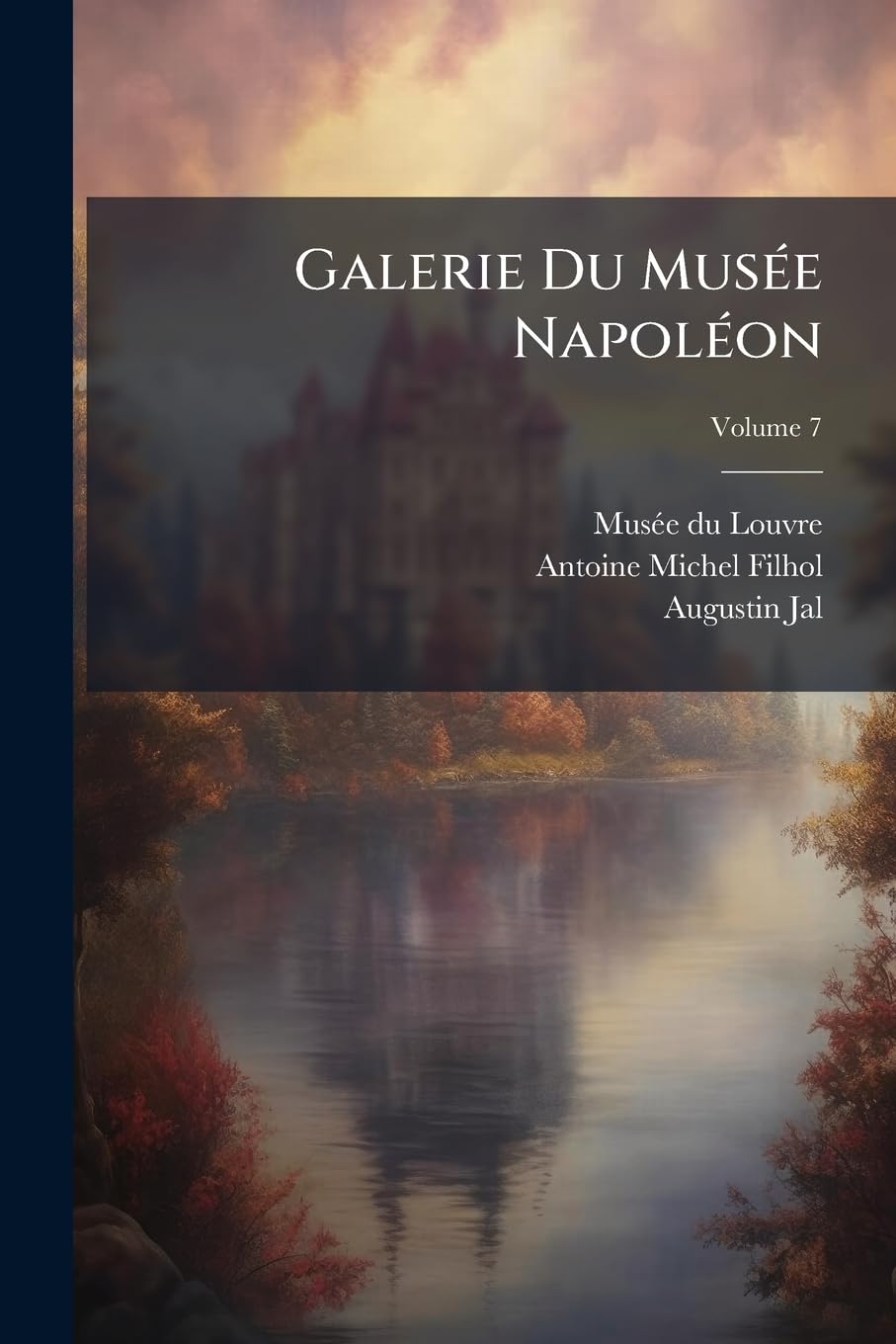 Galerie Du Musée Napoléon, Volume 7 book