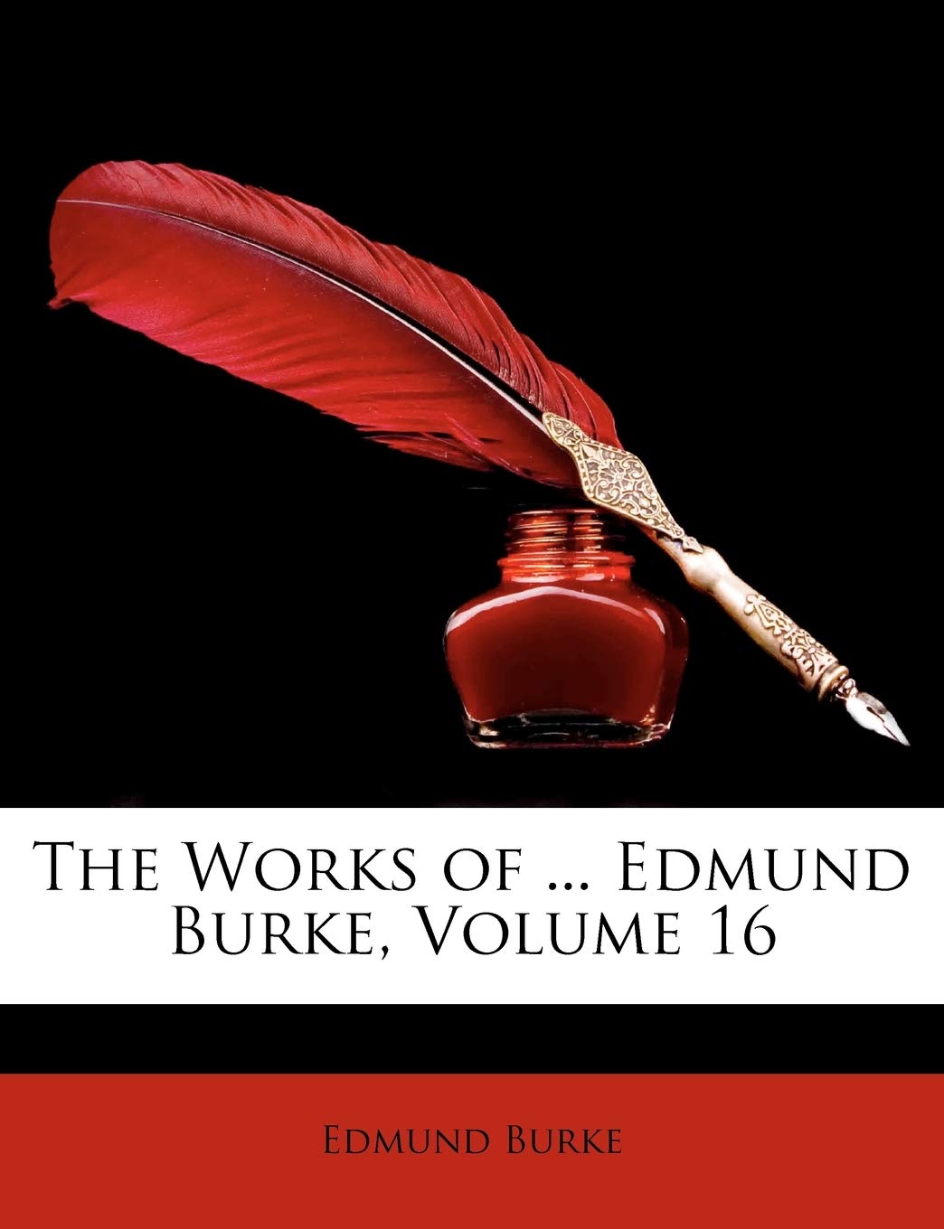 The Works of ... Edmund Burke, Volume 16 Science