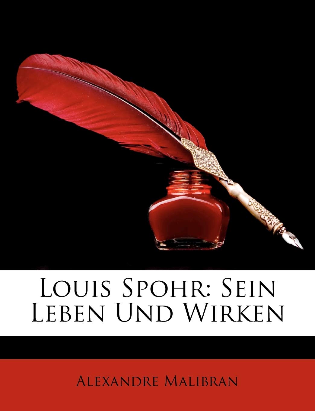 Louis Spohr: Sein Leben Und Wirken Memories