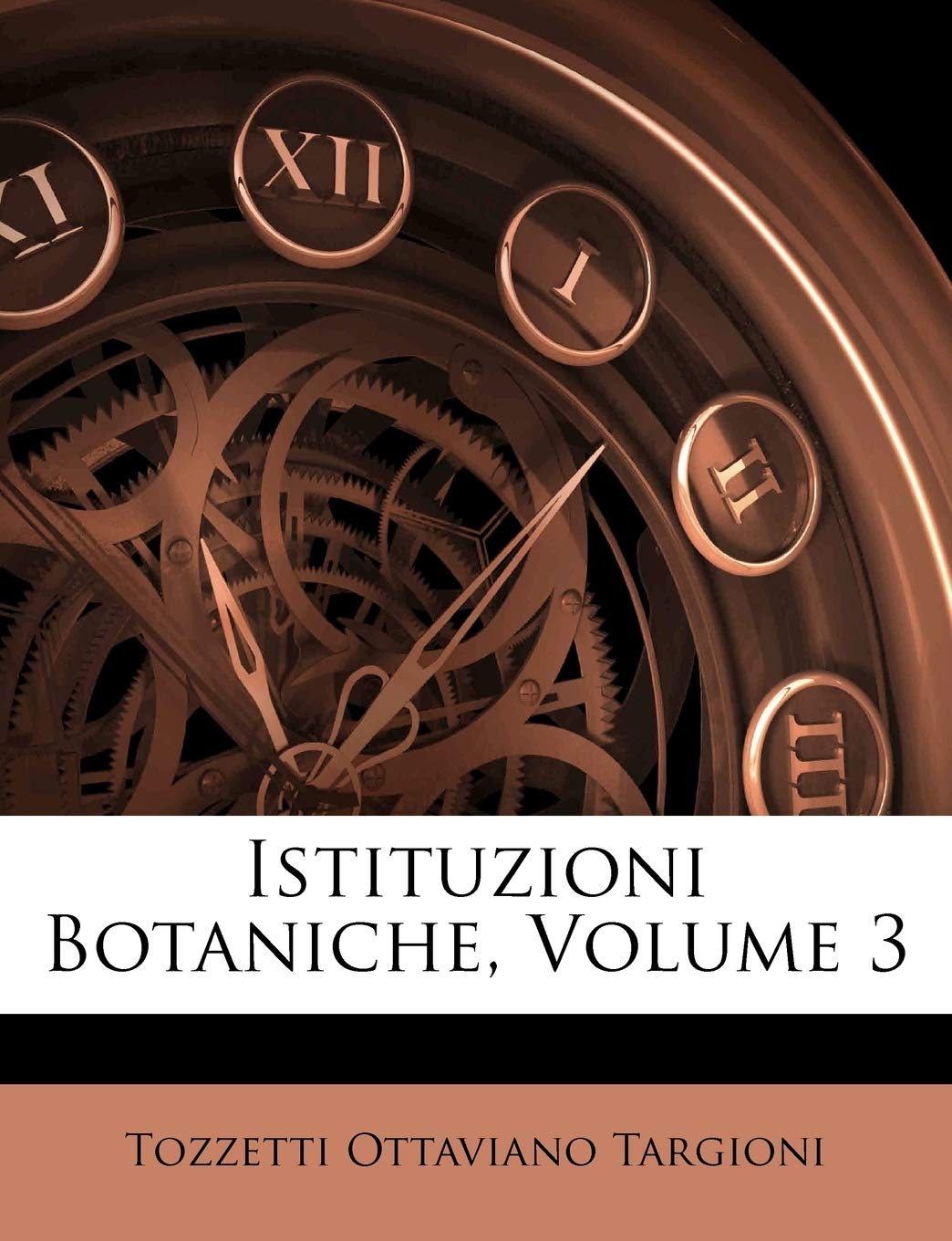 Istituzioni Botaniche, Volume 3 Politics & History