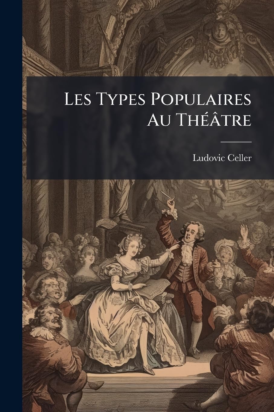 Les Types Populaires Au Théâtre book