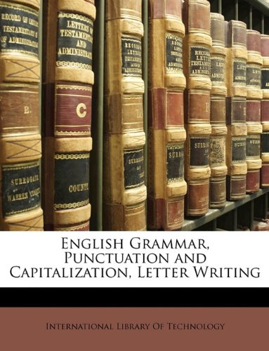 English Grammar, Punctuation and Capitalization, Letter Writing Books