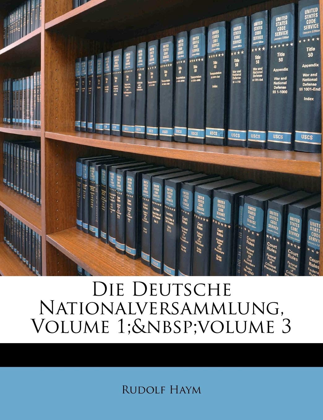 Die Deutsche Nationalversammlung, Erster Band German history