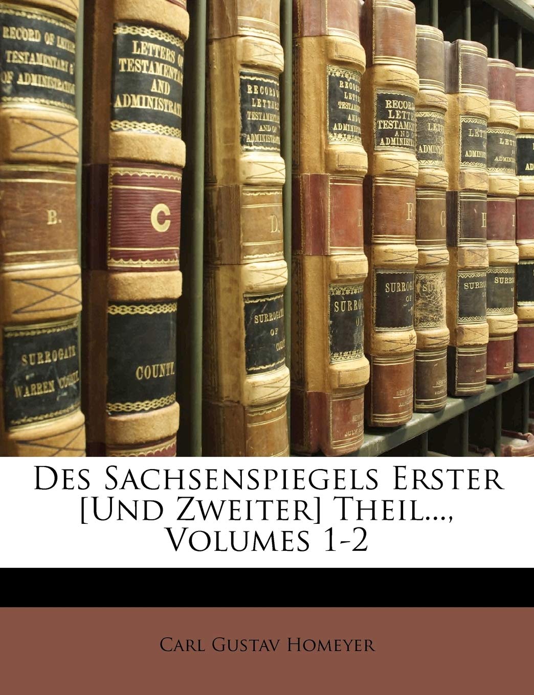 Des Sachsenspiegels Erster Theil... Law