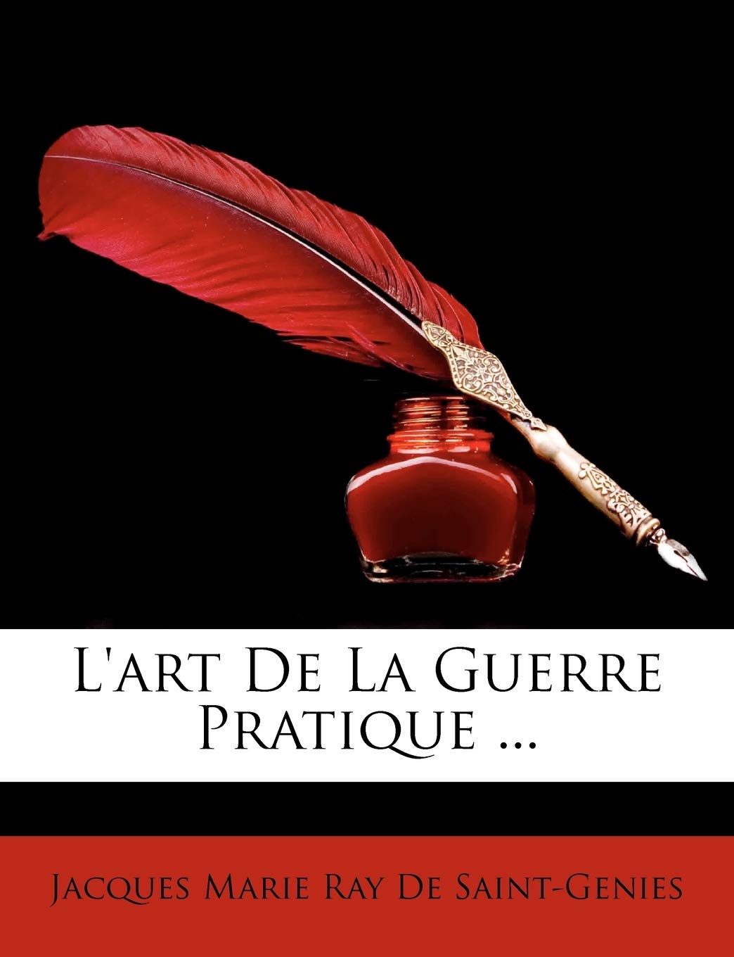 L'art De La Guerre Pratique ... book