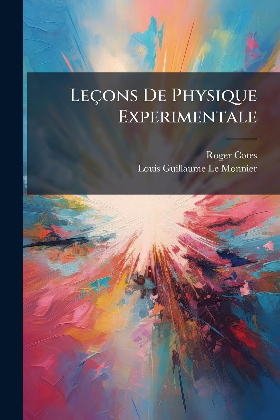 Leçons De Physique Experimentale: Sur L'equilibre Des Liquers, & Sur La Nature & Les Propriétés De L'air book