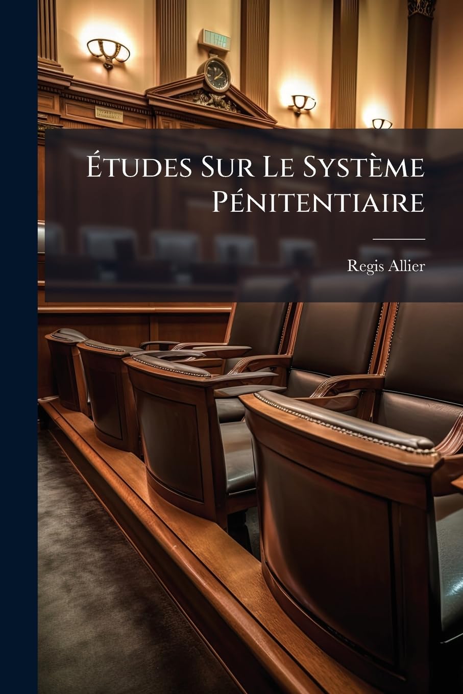 Études Sur Le Système Pénitentiaire: Et Les Sociétiés De Patronage book