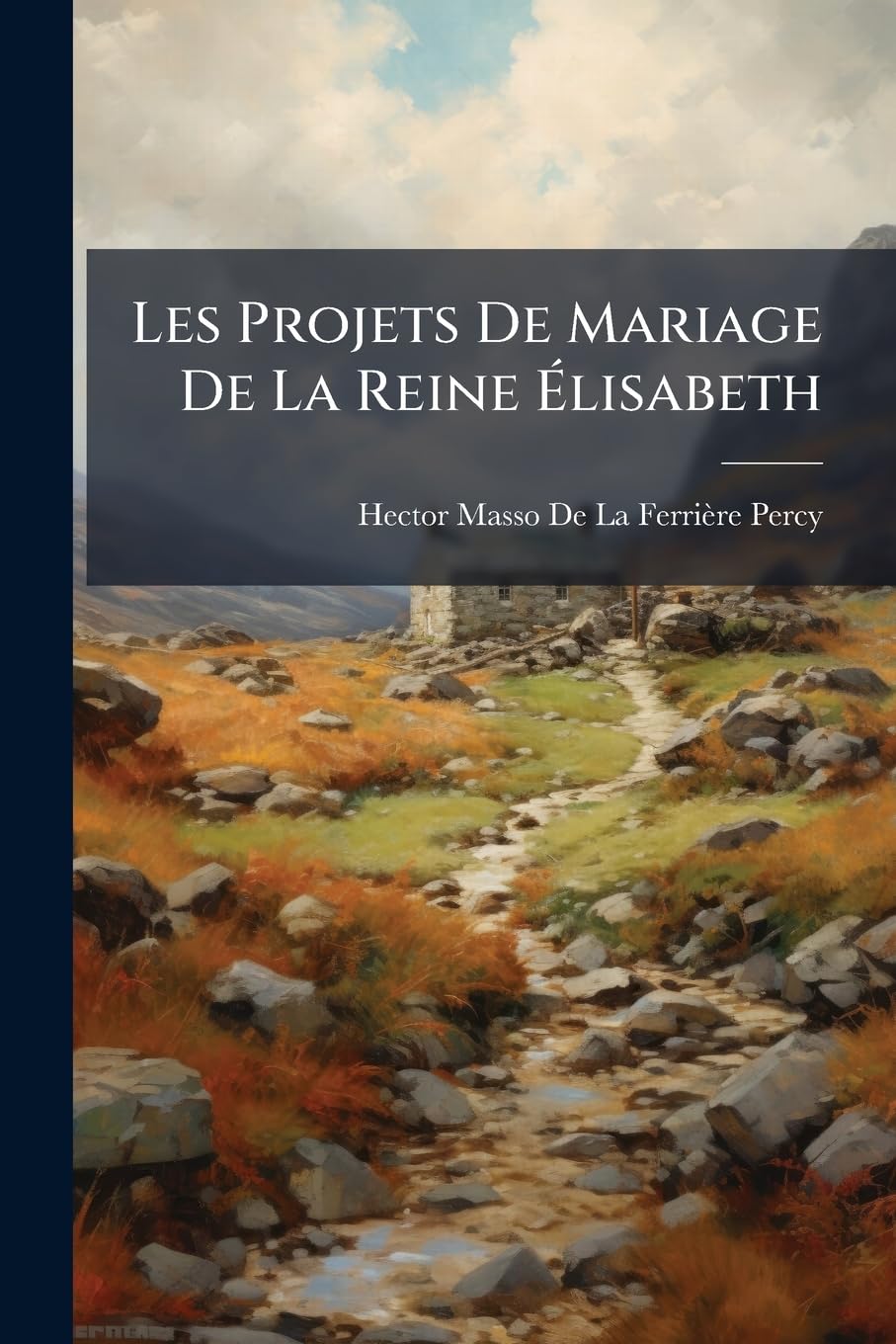 Les Projets De Mariage De La Reine Élisabeth book
