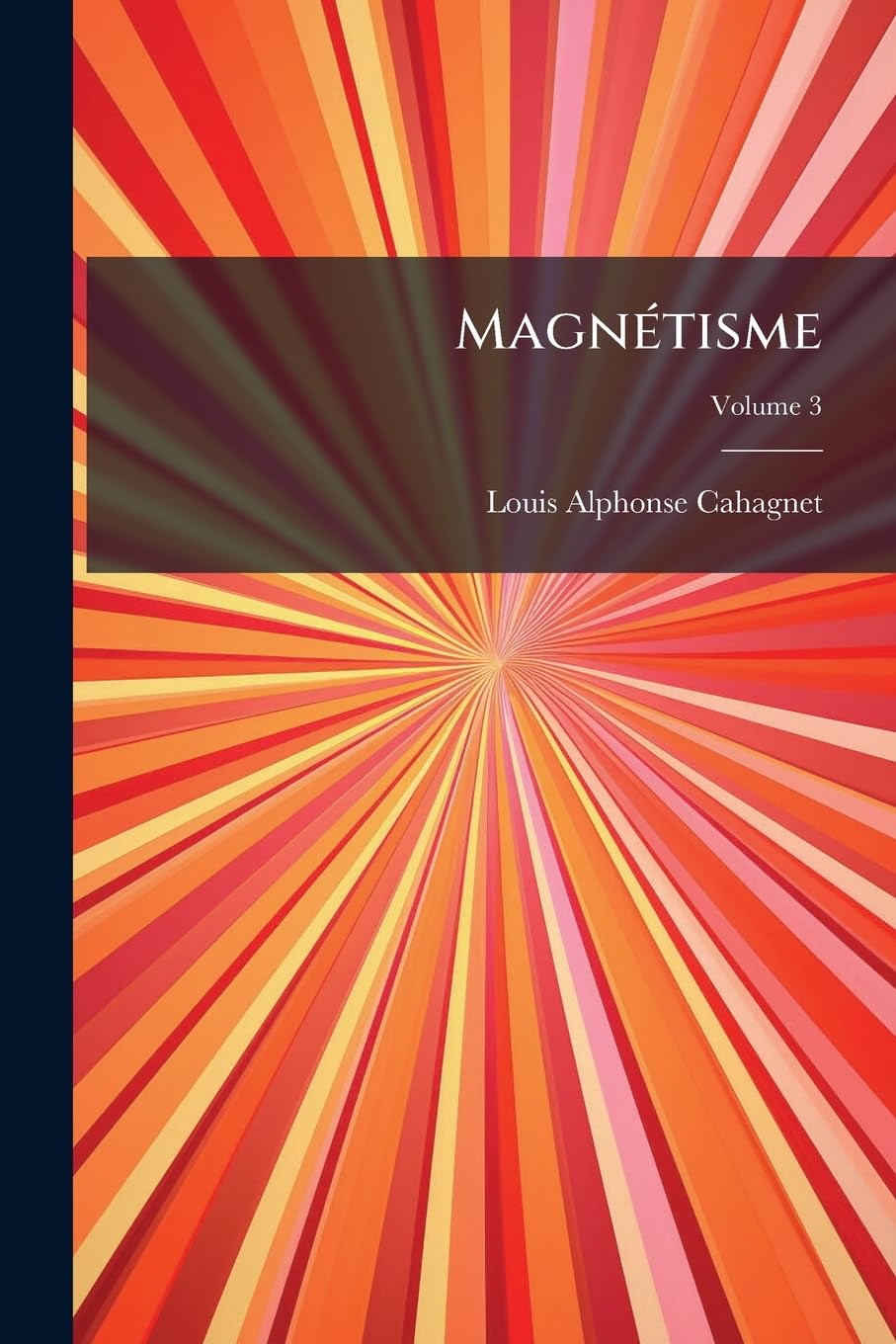 Magnétisme: Encyclopédie Magnétique Spiritualiste, Volume 3 book