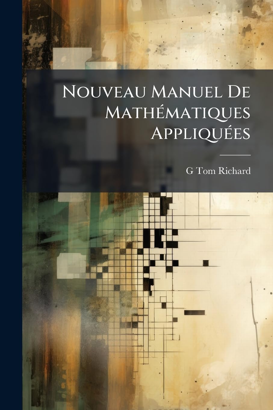 Nouveau Manuel De Mathématiques Appliquées book
