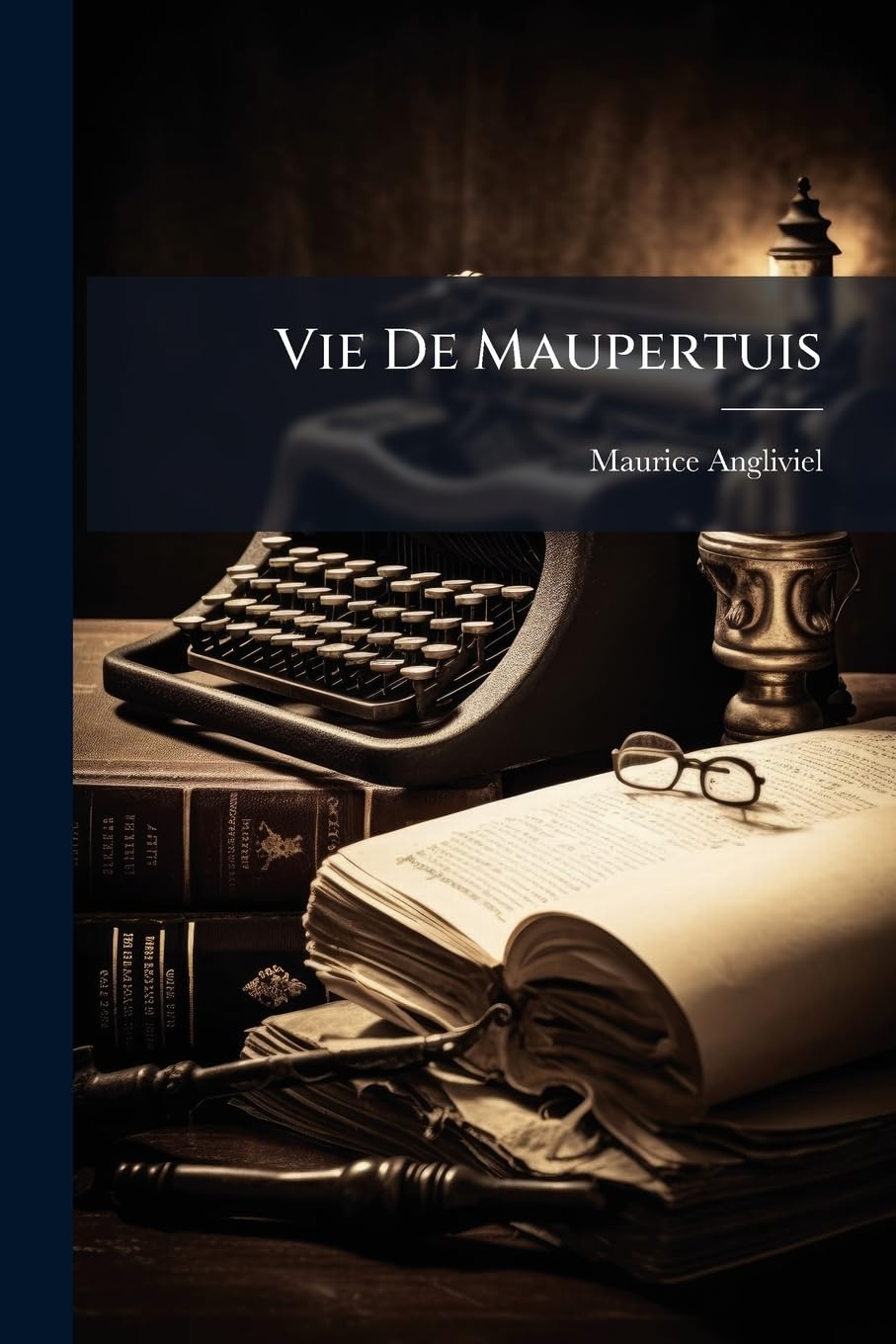 Vie De Maupertuis book