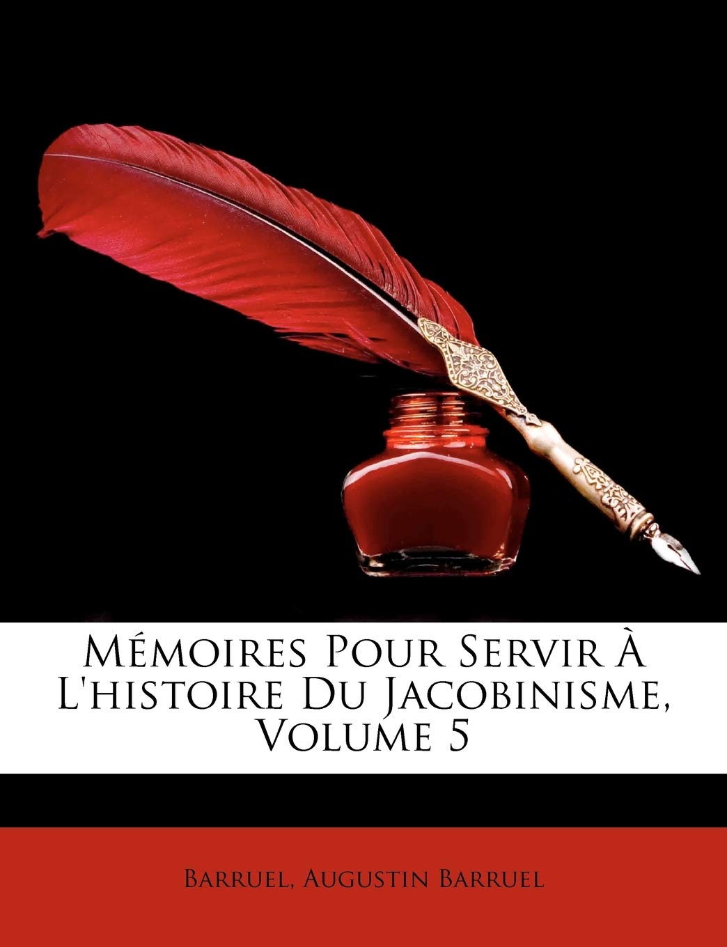 Mémoires Pour Servir À L'histoire Du Jacobinisme, Volume 5 book