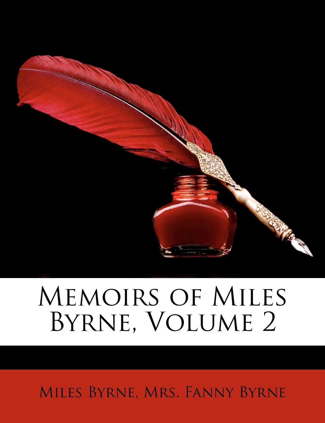 Memoirs of Miles Byrne, Volume 2 Art & Literature
