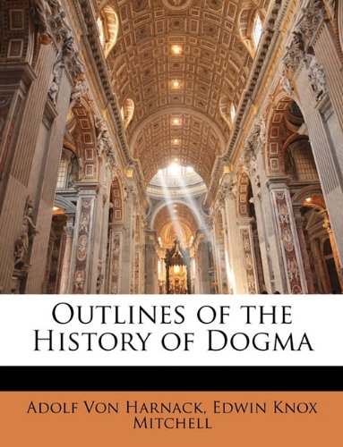 Outlines of the History of Dogma Religion & Esotericism