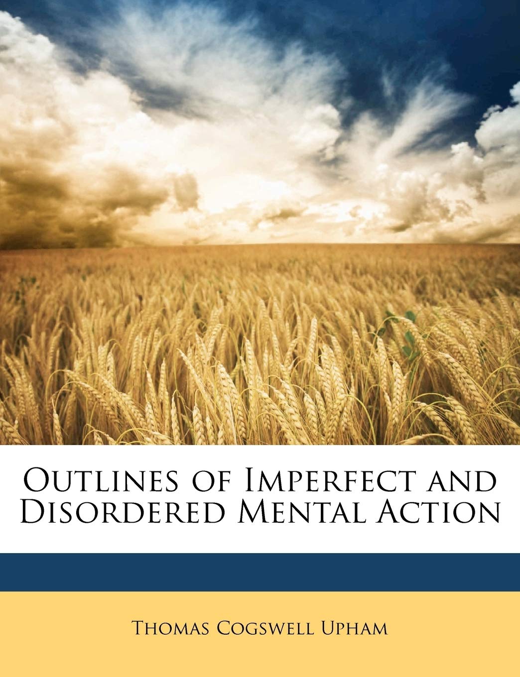 Outlines of Imperfect and Disordered Mental Action Parents & Children