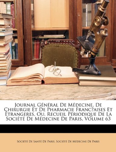Journal General De Mdecine De Chirurgie Et De Pharmacie Fran Books