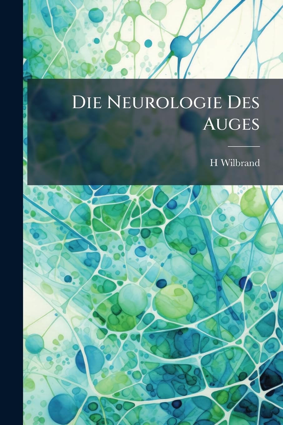 Die Neurologie Des Auges Politics & History