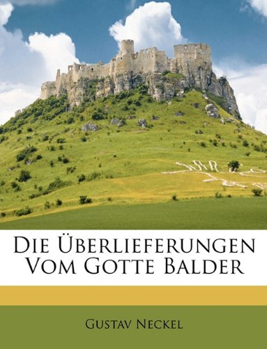 Die Uberlieferungen Vom Gotte Balder Politics & History
