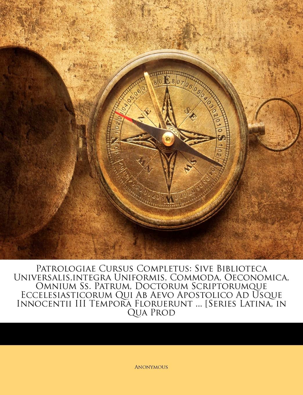 Patrologiae Cursus Completus: Sive Biblioteca Universalis, integra Uniformis, Commoda, Oeconomica, Omnium Ss. Patrum, Doctorum Scriptorumque ... Floruerunt ... [Series Latina, in Qua Prod Foreign Languages ​​& Dictionaries