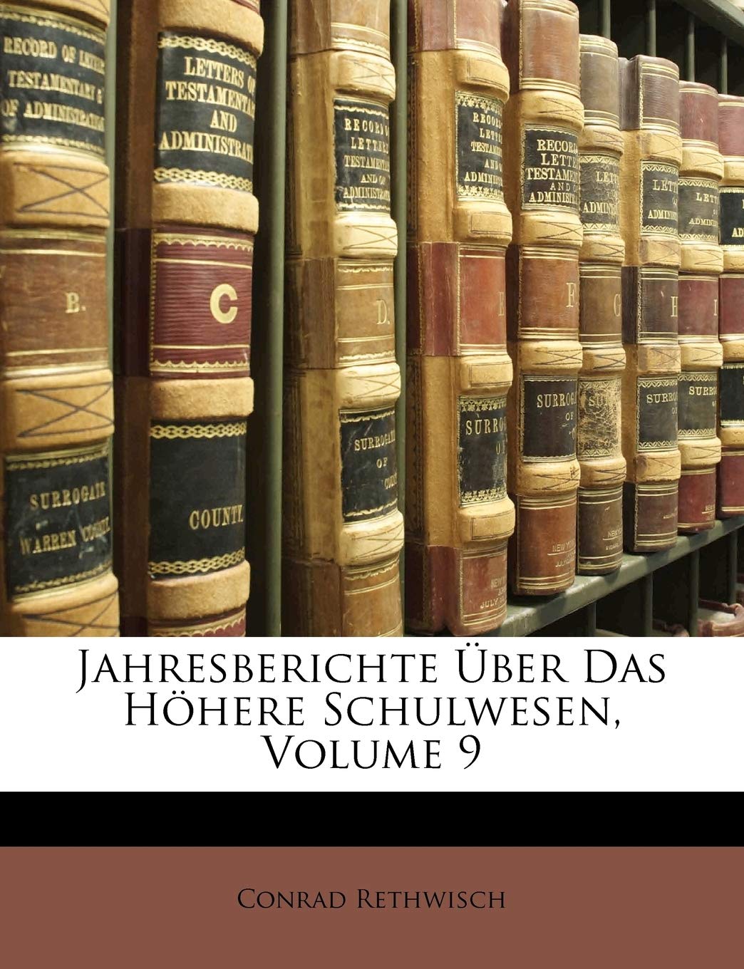 Jahresberichte Uber Das Hohere Schulwesen, Volume 9 Learning & Reference