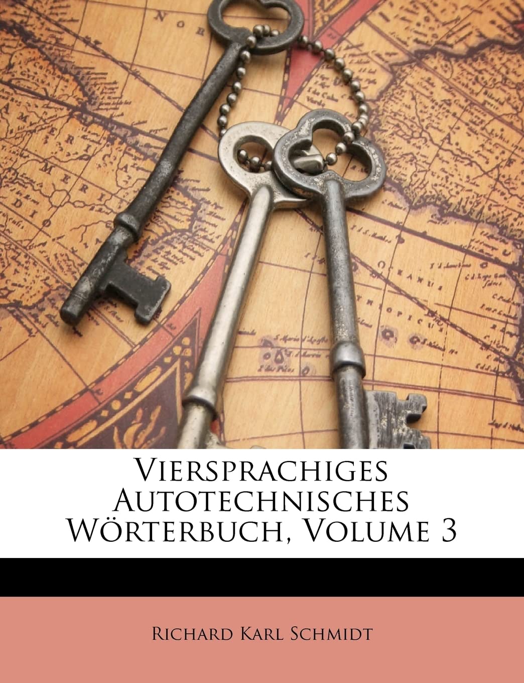 Viersprachiges Autotechnisches Worterbuch, Volume 3 Business & Technology