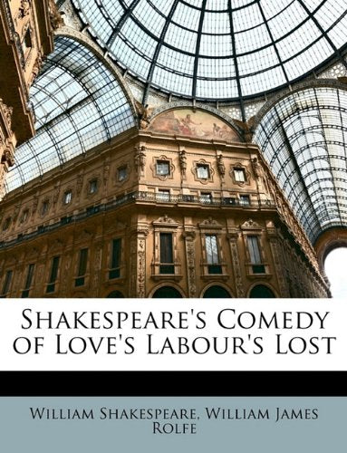 Shakespeare's Comedy of Love's Labour's Lost Drama