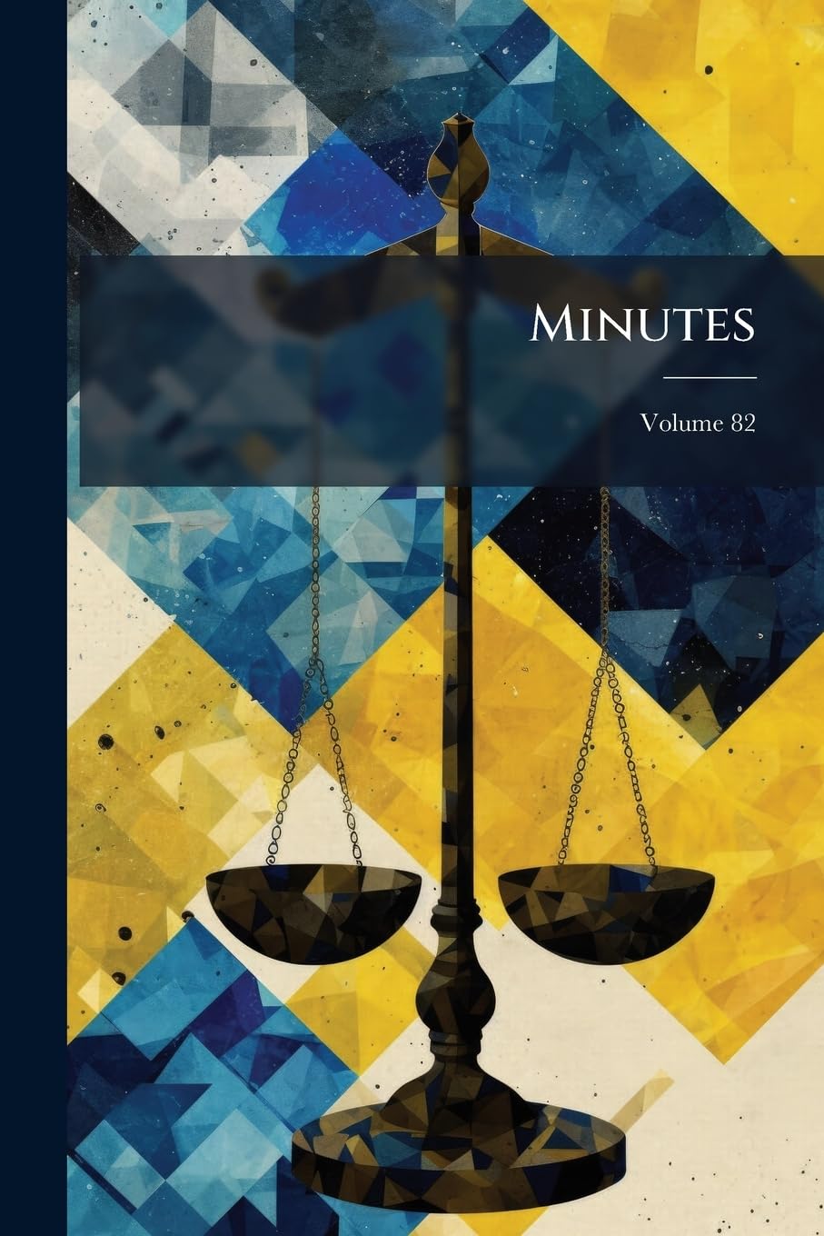 Minutes; Volume 82 Law
