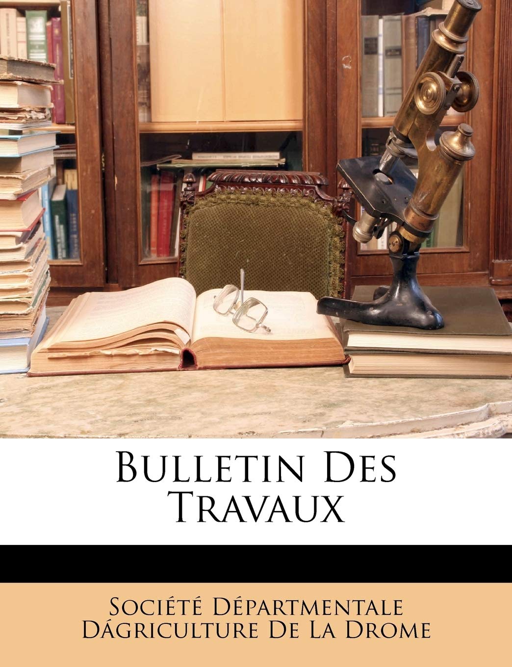 Bulletin Des Travaux Medicine