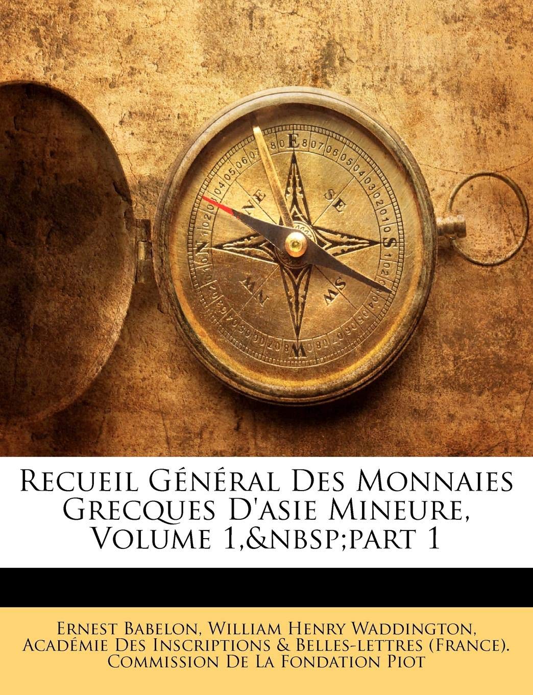 Recueil General Des Monnaies Grecques D'Asie Mineure, Volume 1, Part 1 book