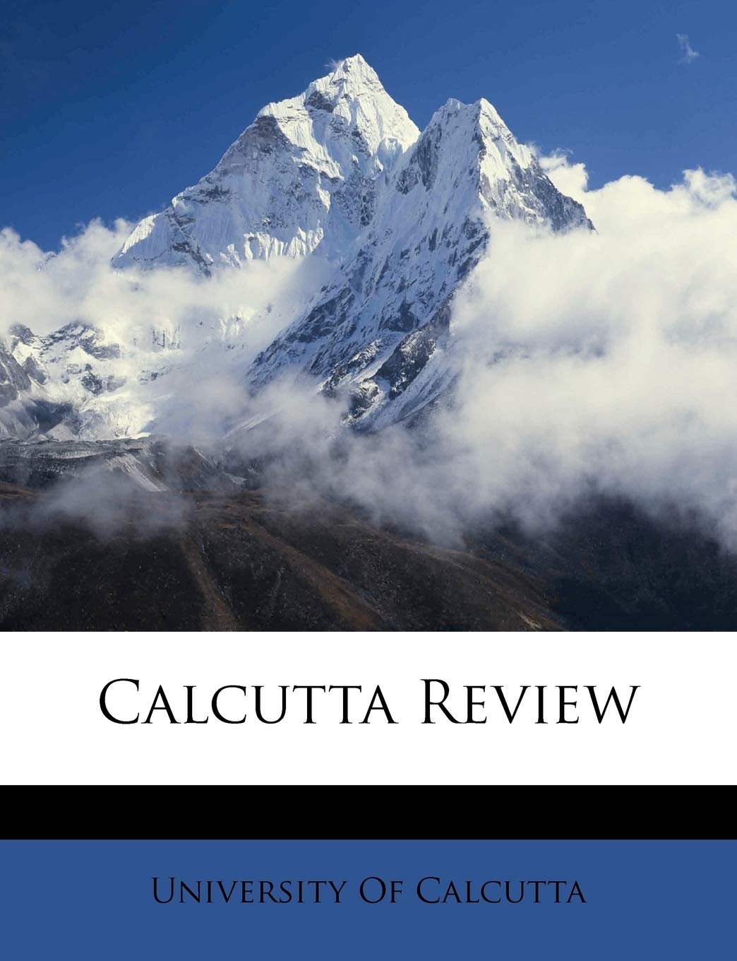 Calcutta Review Politics & History