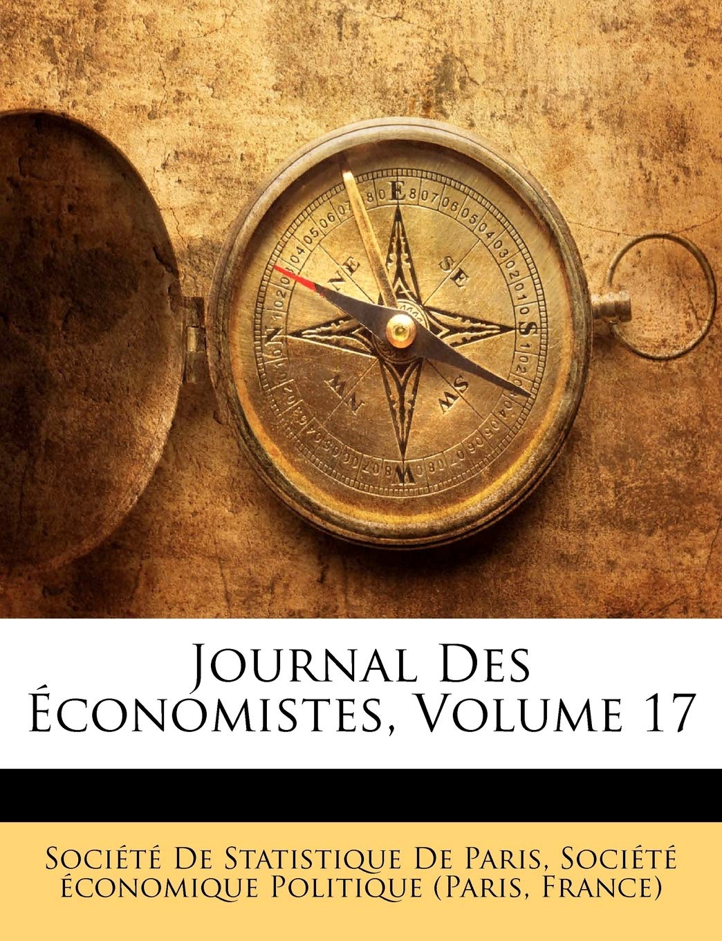 Journal Des Économistes, Volume 17 book