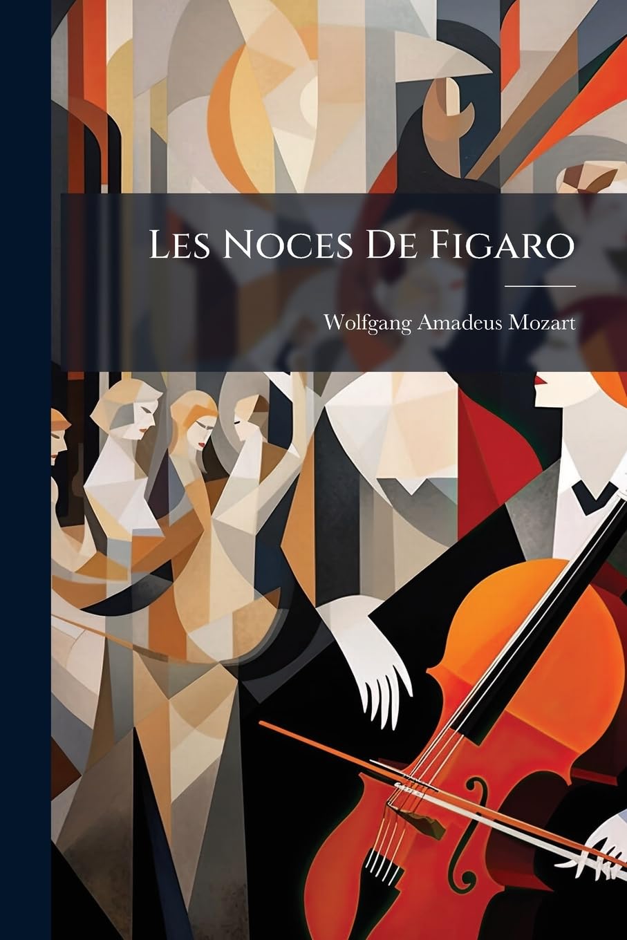 Les Noces De Figaro: Opera Comique En Quatre Actes book
