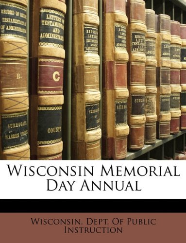 Wisconsin Memorial Day Annual Politics & History