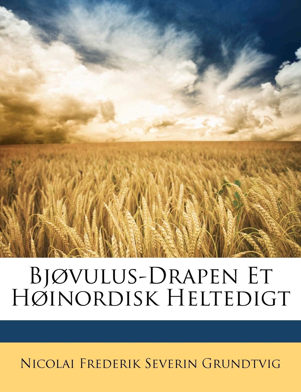 Bjovulus-Drapen Et Hoinordisk Heltedigt Poetry